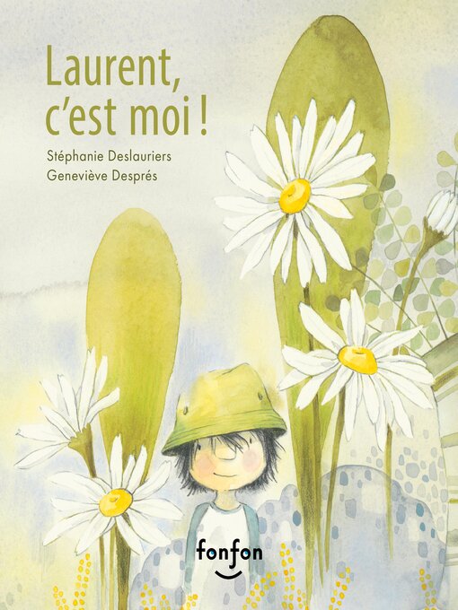 Title details for Laurent, c'est moi ! by Stéphanie Deslauriers - Available